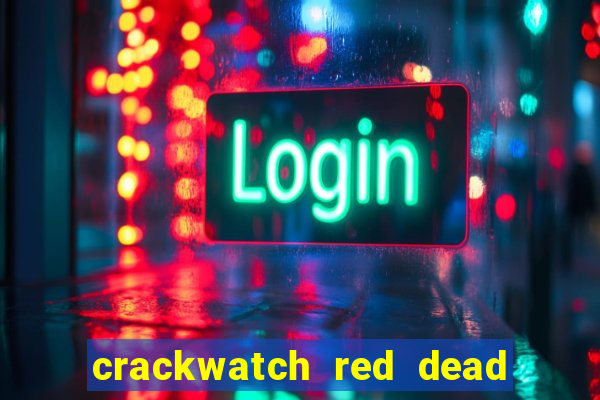 crackwatch red dead redemption 2